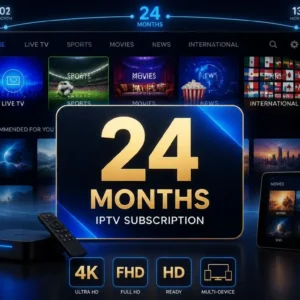 IPTV 24 months subscription for compatible streaming devices